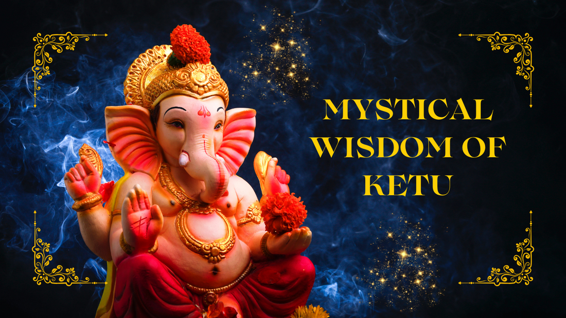 Mystical Influence of Lord Ketu: Unlocking the Spiritual Secrets in Your Birth Chart